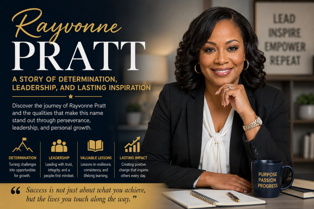 Rayvonne Pratt: A Story of Determination Leadership and Lasting Inspiration