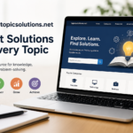 www.topicsolutions.net: A Complete Guide to Smarter Online Learning and Problem-Solving