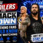 Spoilers for WWE SmackDown: Everything Fans Should Know Before Watching
