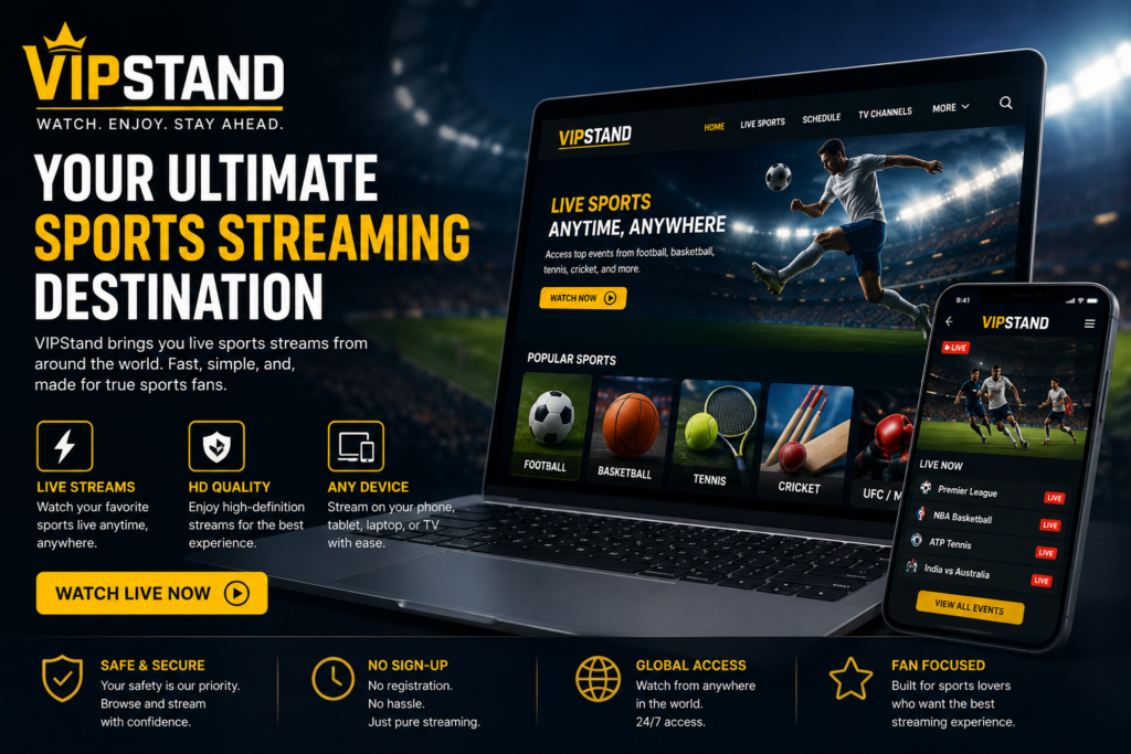 VIPStand: Everything You Need to Know About Sports Streaming Platform Today VIPStand: Everything You Need to Know About Sports Streaming Platform Today