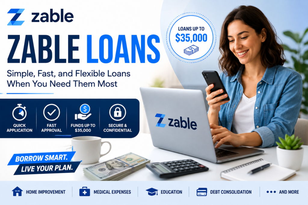 Zable Loans: A Complete Guide to Personal Loans, Rates, and Borrowing Zable Loans: A Complete Guide to Personal Loans, Rates, and Borrowing